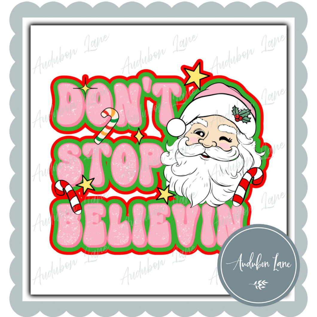 Dont Stop Believing Retro Pink Santa Ready To Press DTF Transfer