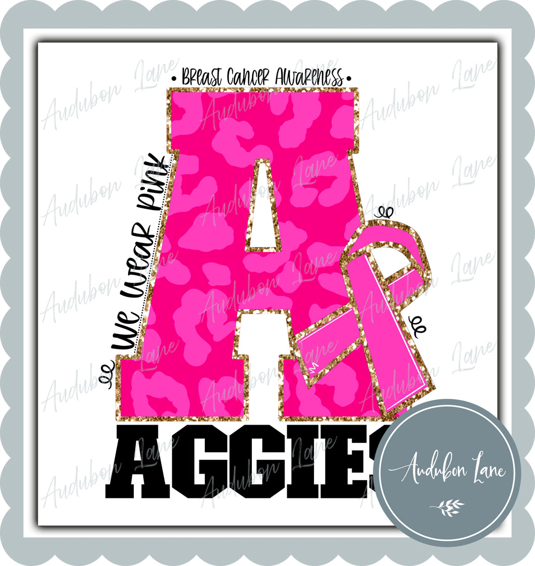 Aggies Breast Cancer Awareness We Wear Pink Team Mascot Letter Ready to Press DTF Transfer