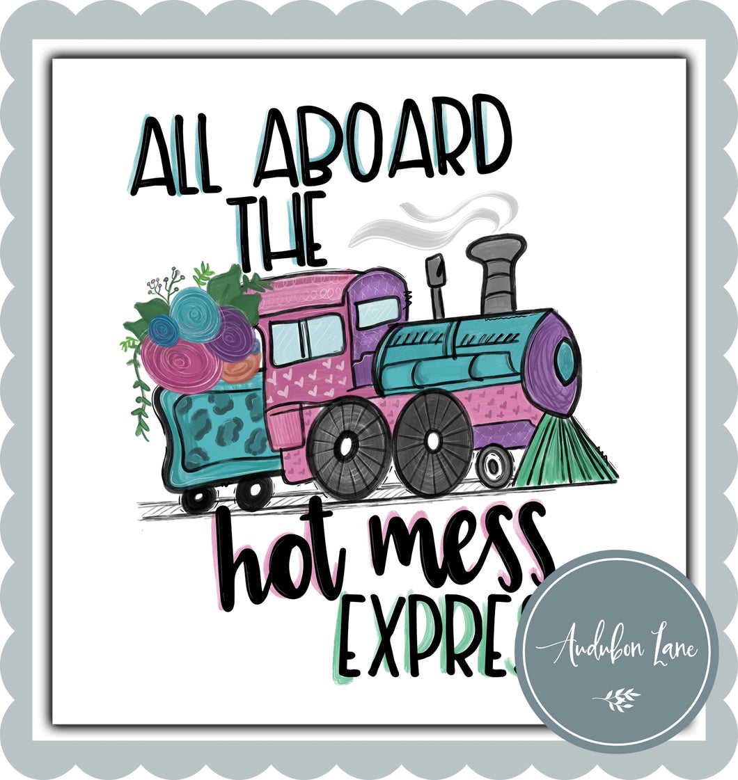 All Aboard The Hot Mess Express