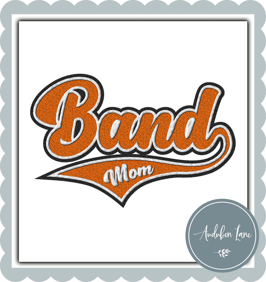 Band Mom Faux Orange and White and Black Embroidery