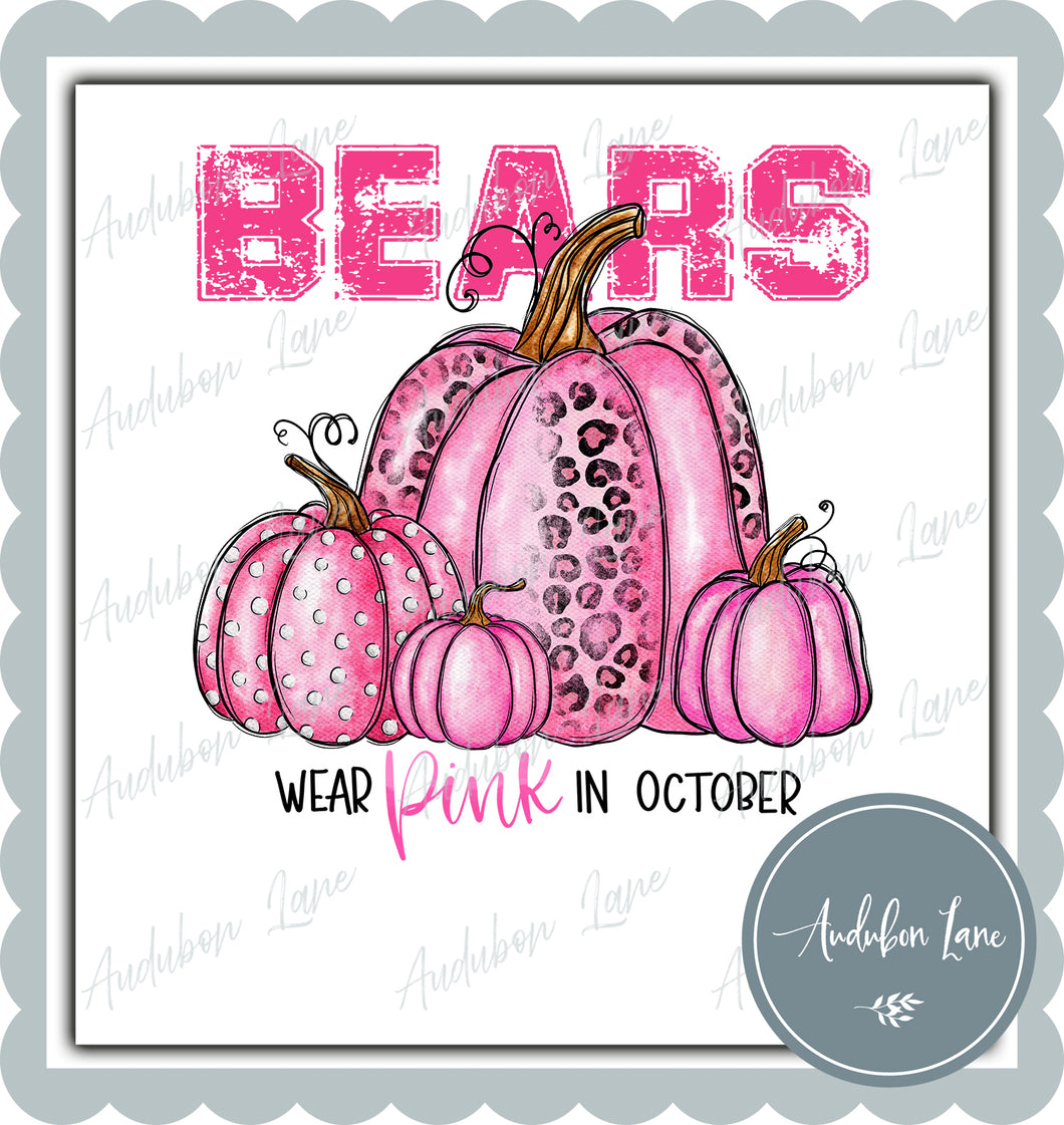 Bears Breast Cancer Awareness Mascot We Wear Pink In October Pumpkins Letter Ready to Press DTF Transfer Custom Requests Available for Mascot