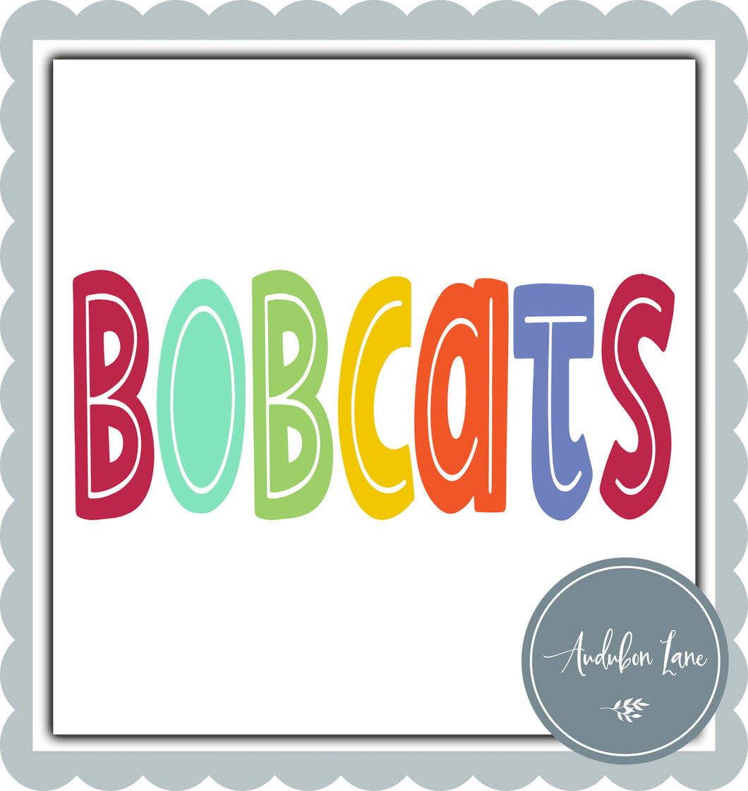 Bobcats Split Letter Fall Color Mascot Ready To Press DTF Direct To Film Transfer Customs Available On Request