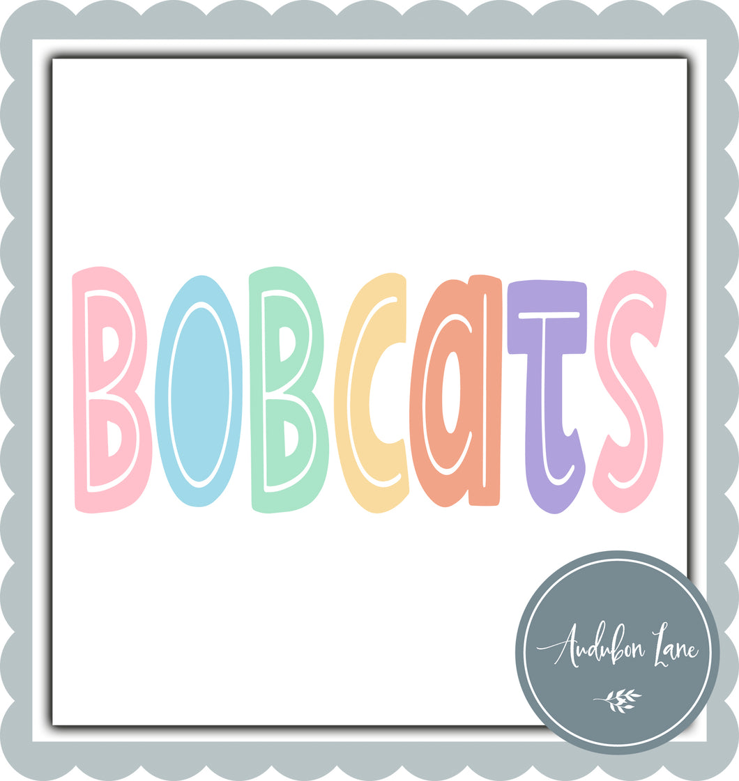 Bobcats Split Letter Pastel Color Mascot Ready To Press DTF Direct To Film Transfer