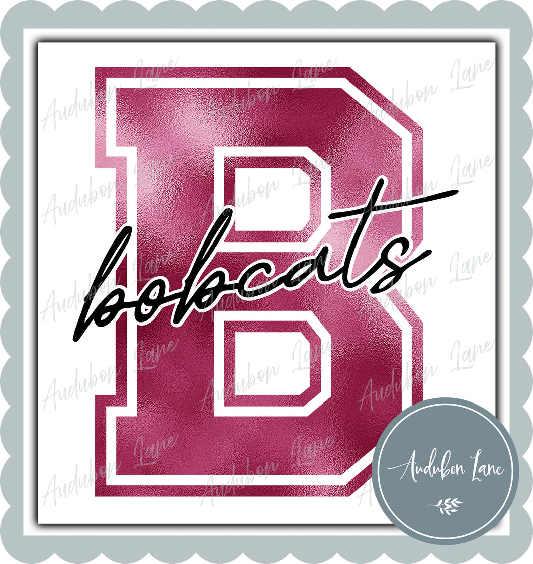 Bobcats Breast Cancer Awareness Faux Metallic Pink Foil Mascot Letter Ready to Press DTF Transfer Customs Available On Request