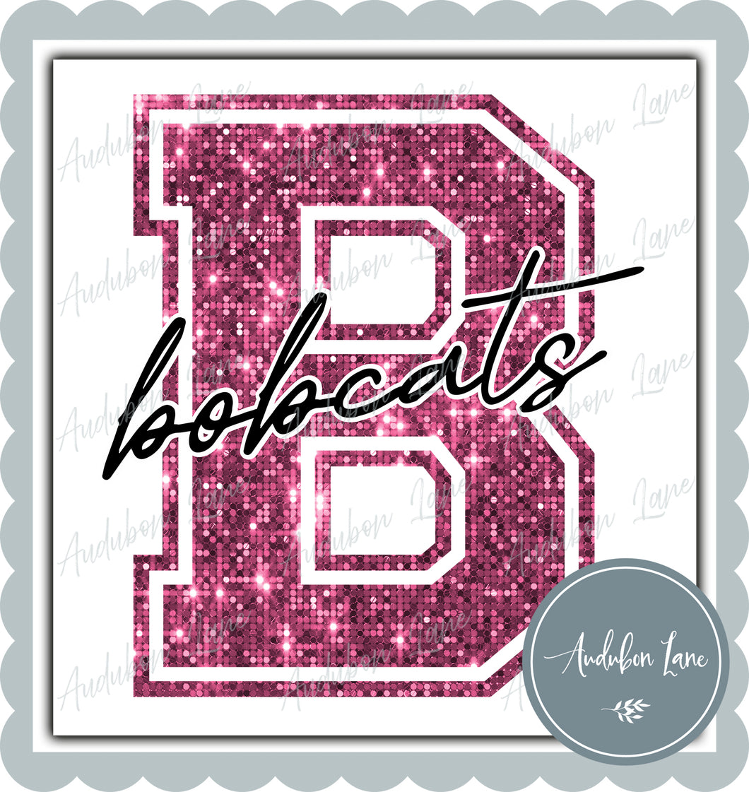 Bobcats Breast Cancer Awareness Faux Pink Sequin Mascot Letter Ready to Press DTF Transfer Customs Available On Request