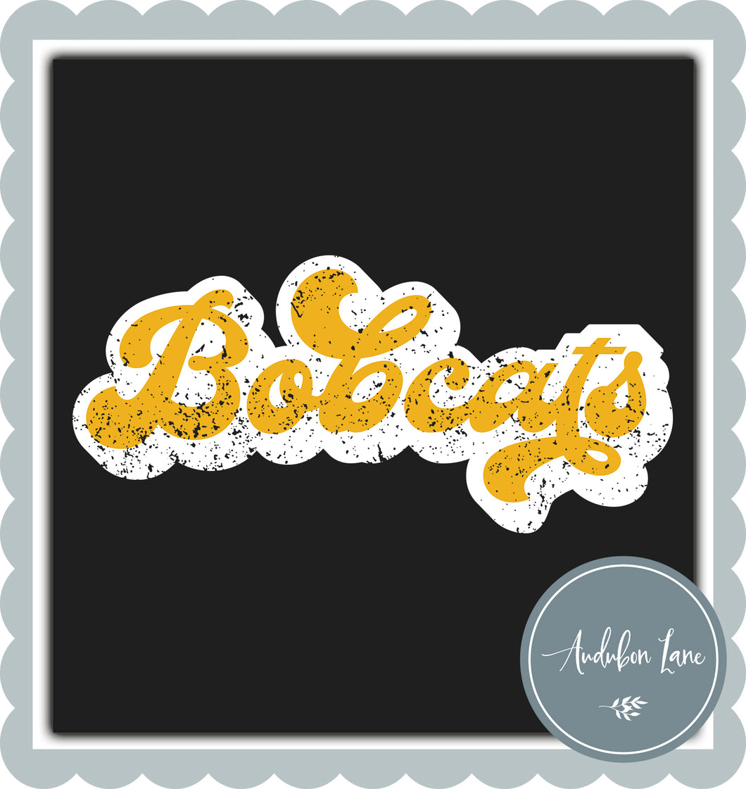 Bobcats Retro Distressed Yellow Gold and White Print Ready To Press DTF Transfer Custom Colors Available On Request