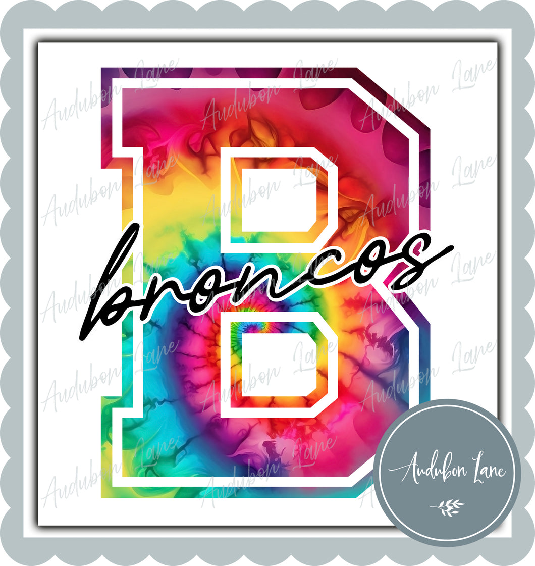 Broncos Rainbow Tie Dye Mascot Letter Ready to Press DTF Transfer Customs Available On Request