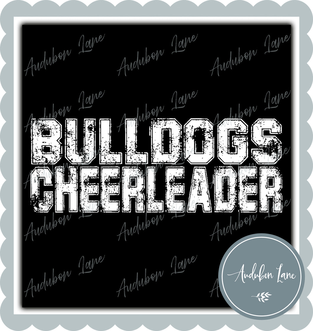 Bulldogs Cheerleader Distressed Varsity White Print Ready To Press DTF Transfer Custom Colors or Mascots Available On Request