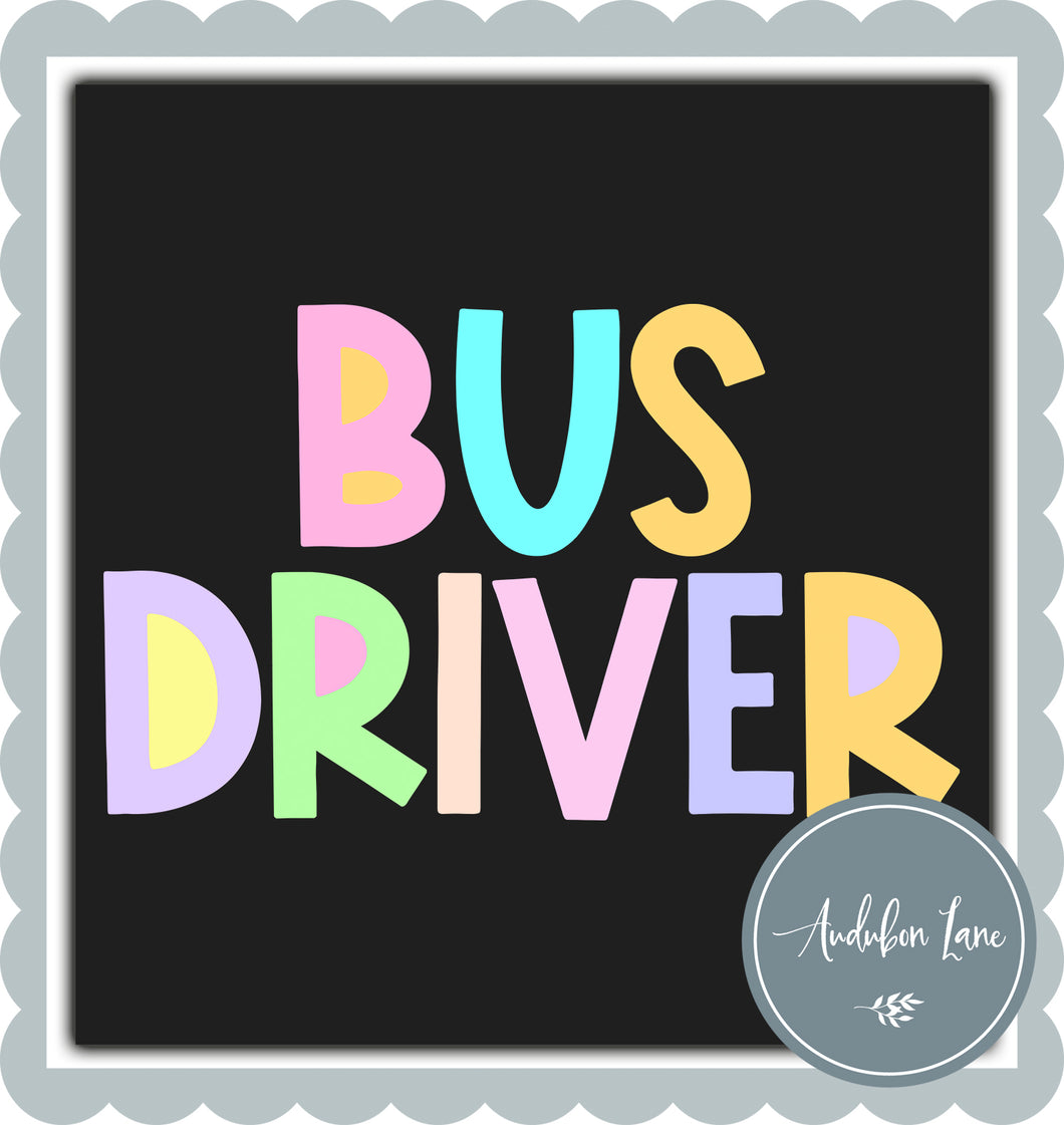 Bus Driver Pastel Block Letters Ready to Press DTF Transfer Custom Names Available On Request