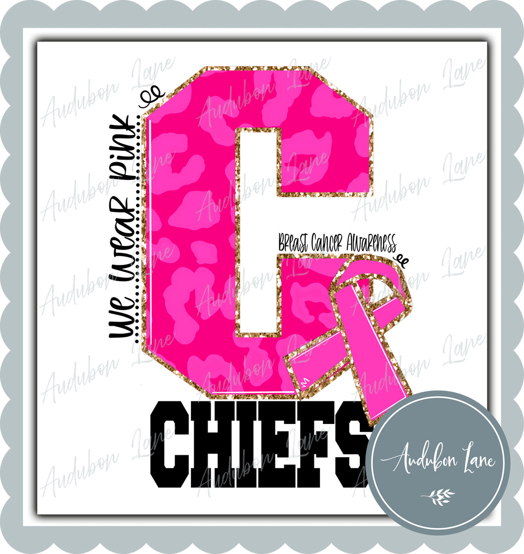 Chiefs Breast Cancer Awareness We Wear Pink Team Mascot Letter Ready to Press DTF Transfer