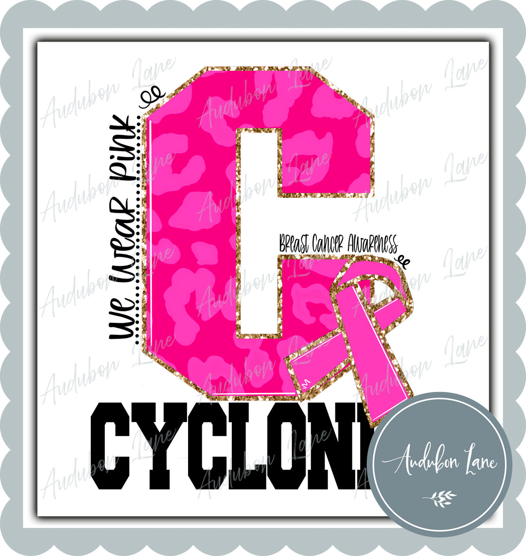 Cyclones Breast Cancer Awareness We Wear Pink Team Mascot Letter Ready to Press DTF Transfer