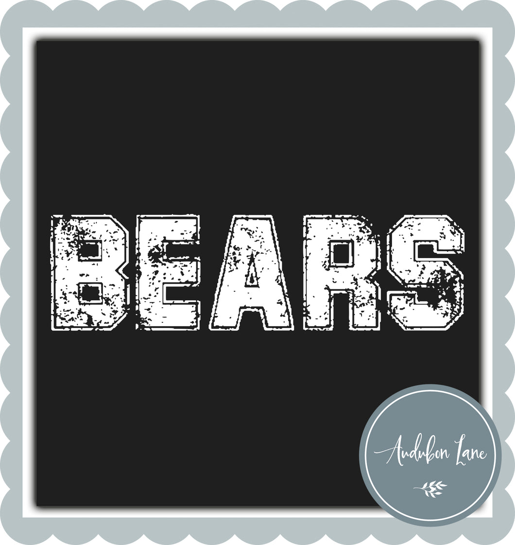 Bears Distressed Varsity White Print Ready To Press DTF Transfer Custom Colors or Mascots Available On Request