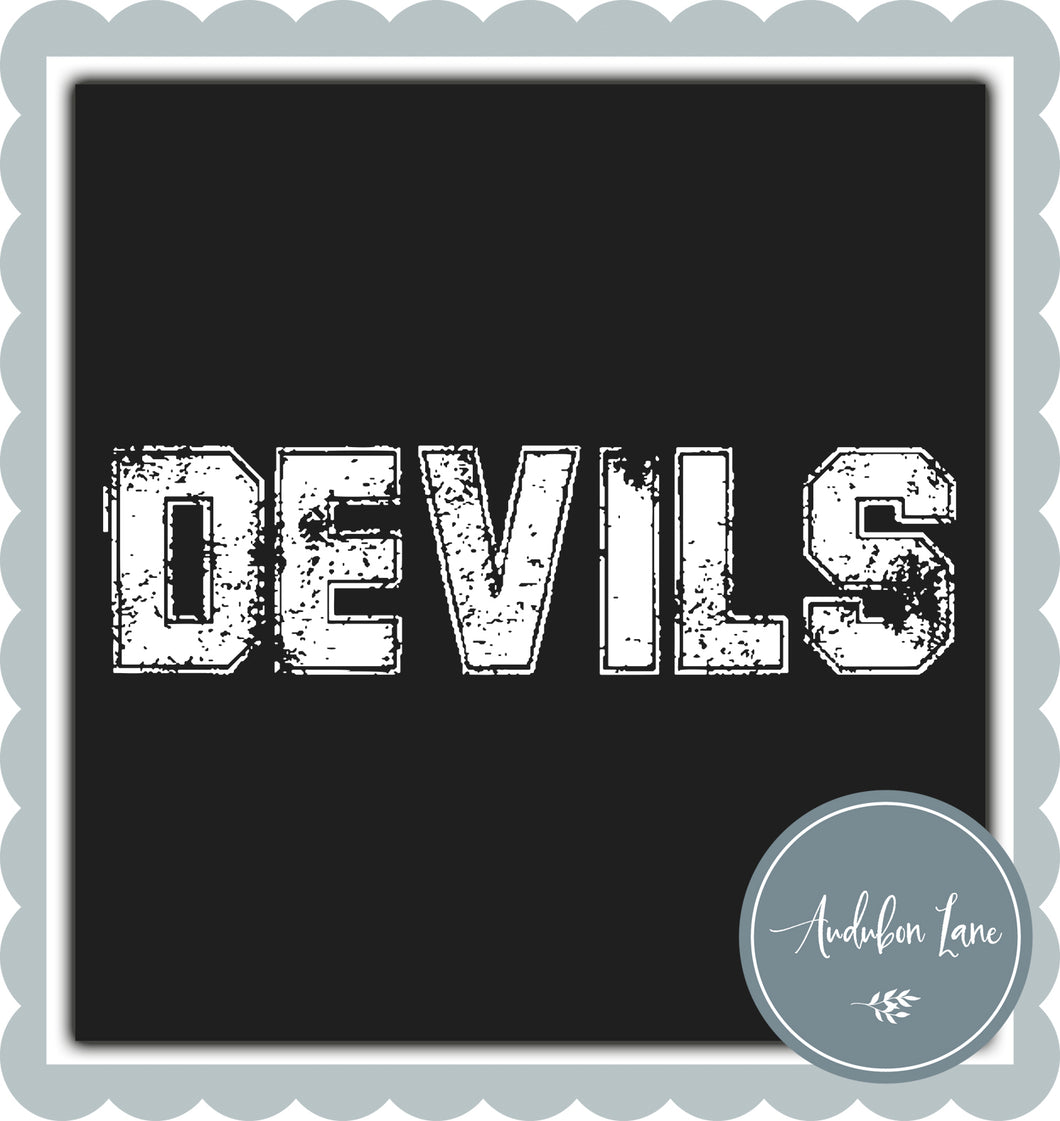 Devils Distressed Varsity White Print Ready To Press DTF Transfer Custom Colors or Mascots Available On Request