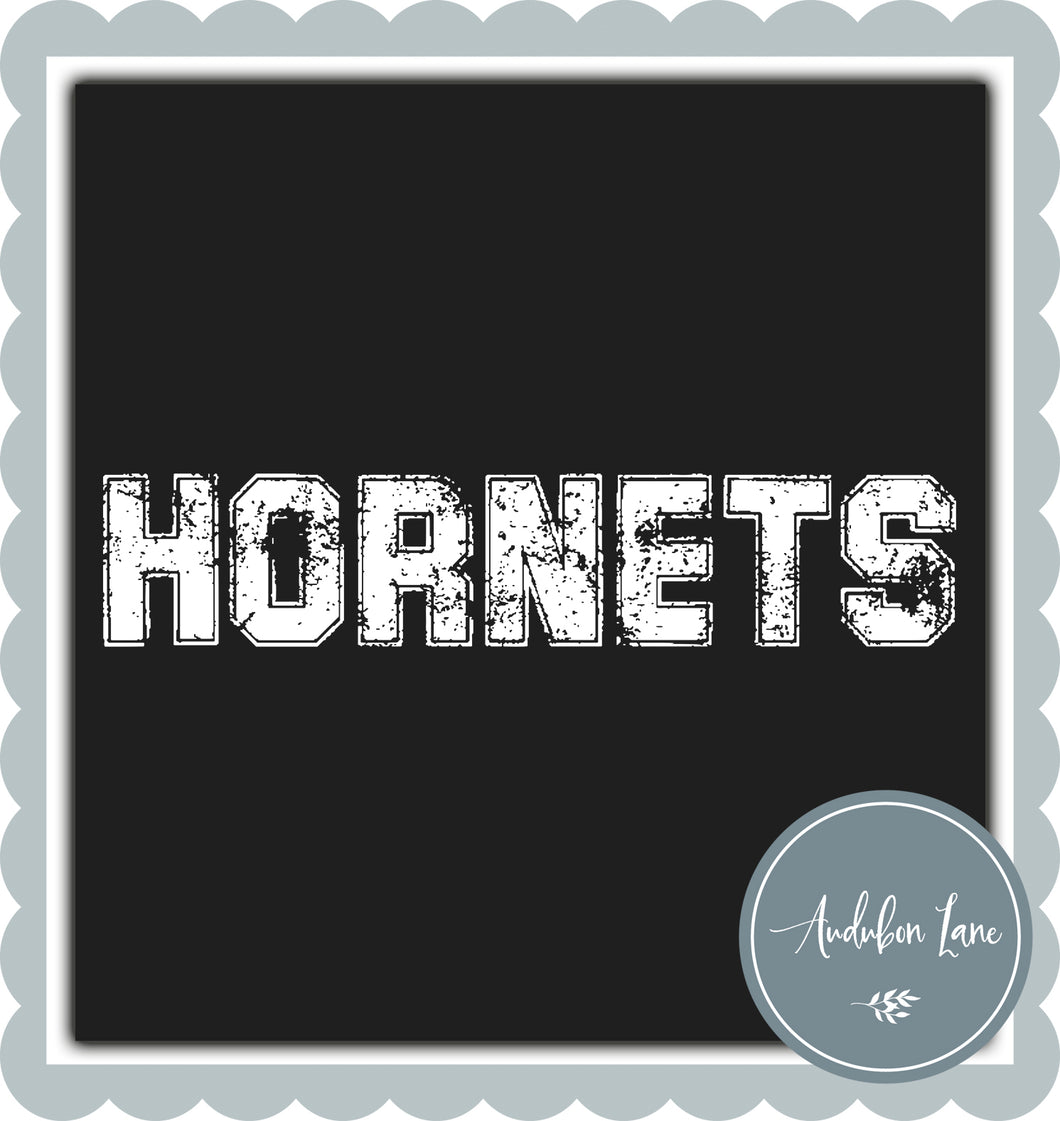 Hornets Distressed Varsity White Print Ready To Press DTF Transfer Custom Colors or Mascots Available On Request