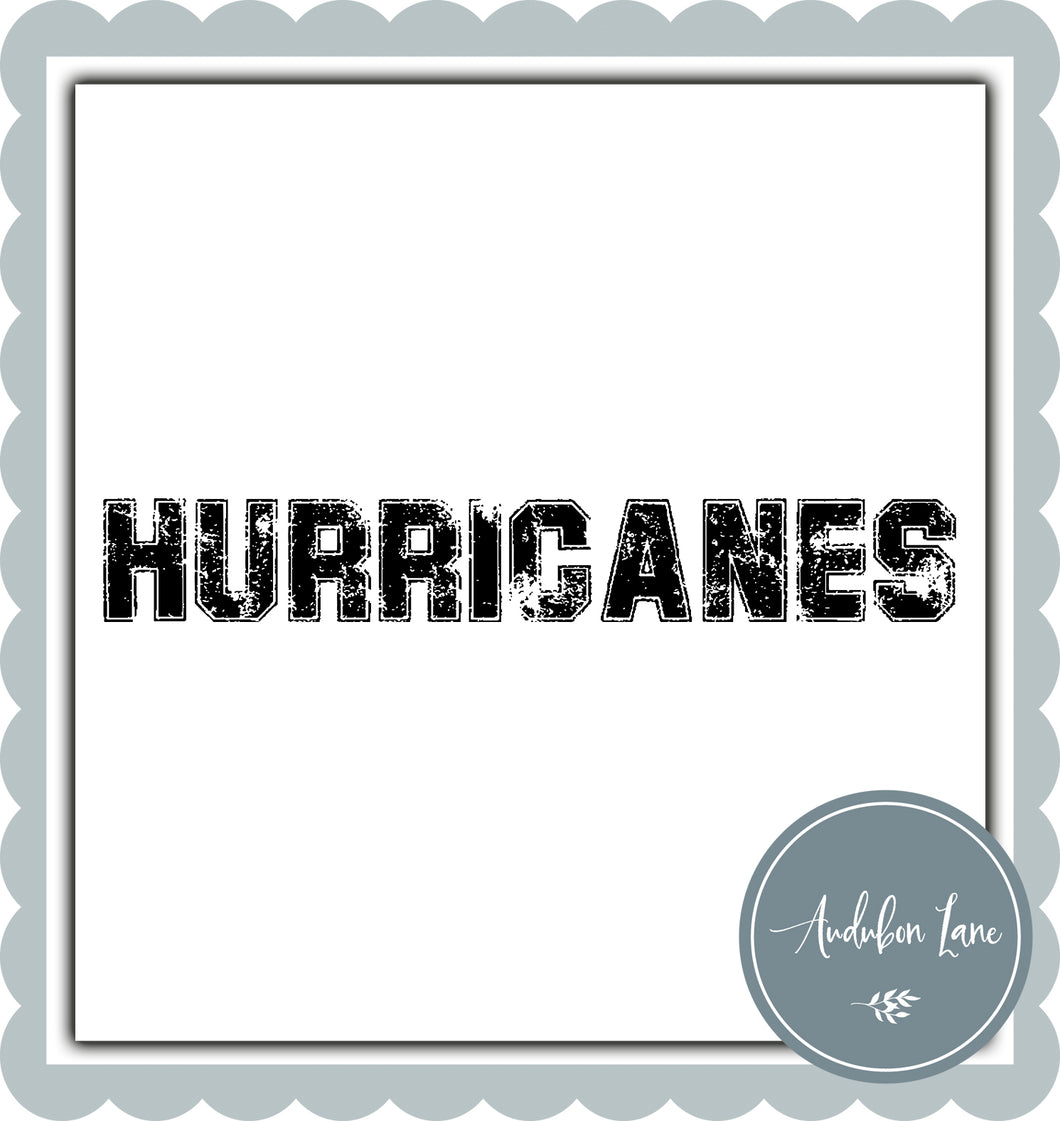 Hurricanes Distressed Varsity Black Print Ready To Press DTF Transfer Custom Colors or Mascots Available On Request