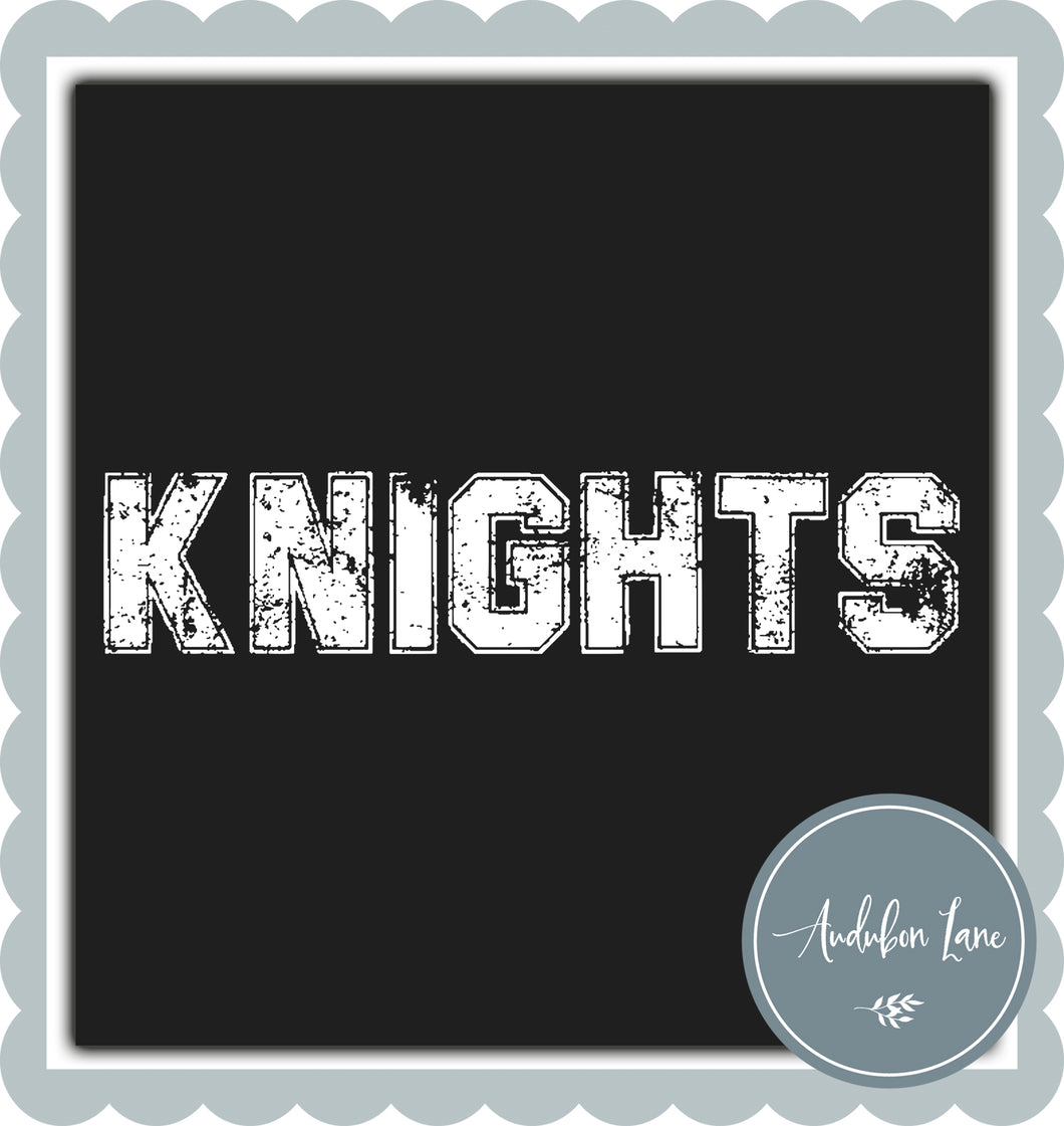 Knights Distressed Varsity White Print Ready To Press DTF Transfer Custom Colors or Mascots Available On Request