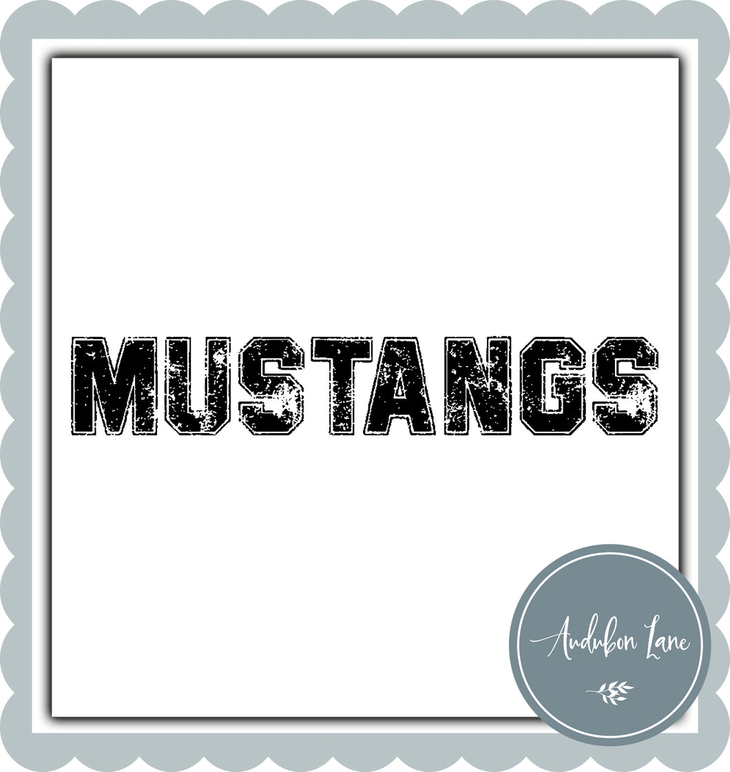 Mustangs Distressed Varsity Black Print Ready To Press DTF Transfer Custom Colors or Mascots Available On Request