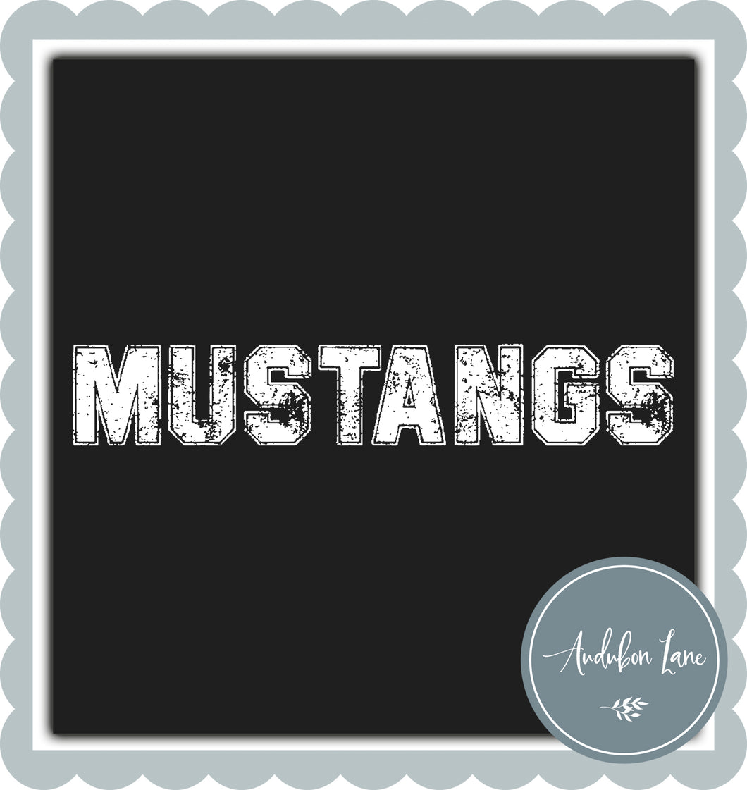 Mustangs Distressed Varsity White Print Ready To Press DTF Transfer Custom Colors or Mascots Available On Request