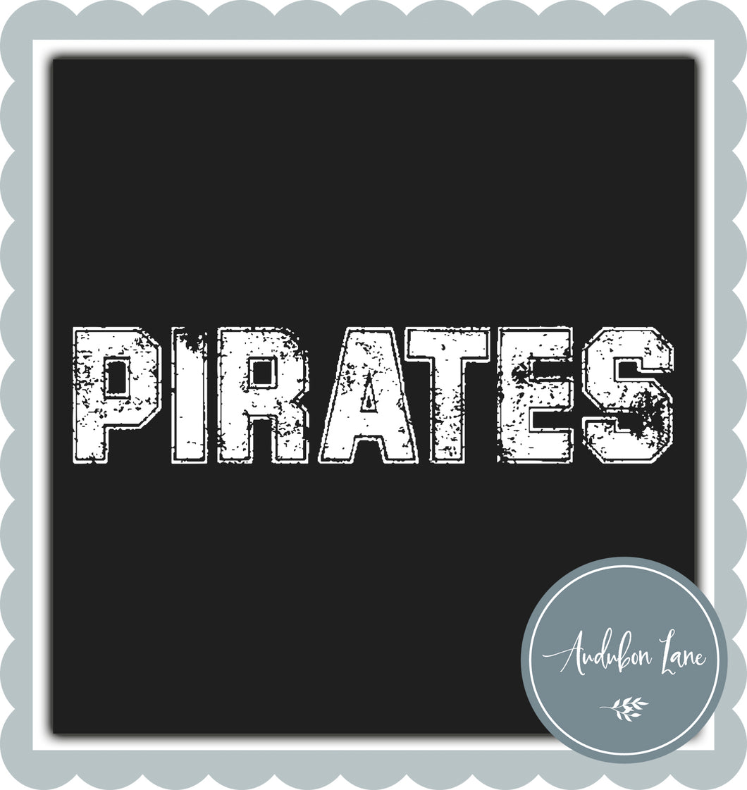 Pirates Distressed Varsity White Print Ready To Press DTF Transfer Custom Colors or Mascots Available On Request