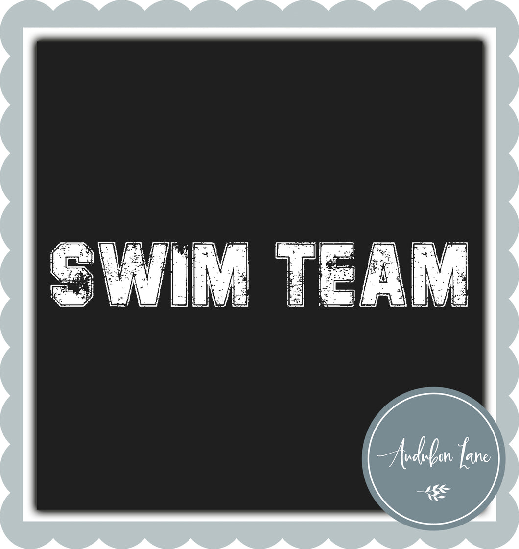 Swim Team Distressed Varsity White Print Ready To Press DTF Transfer Custom Colors or Mascots Available On Request