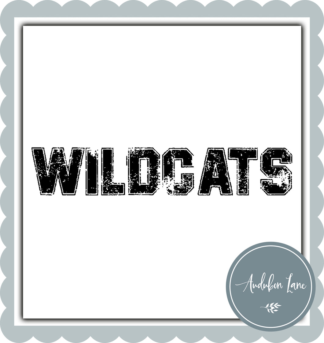 Wildcats Distressed Varsity Black Print Ready To Press DTF Transfer Custom Colors or Mascots Available On Request