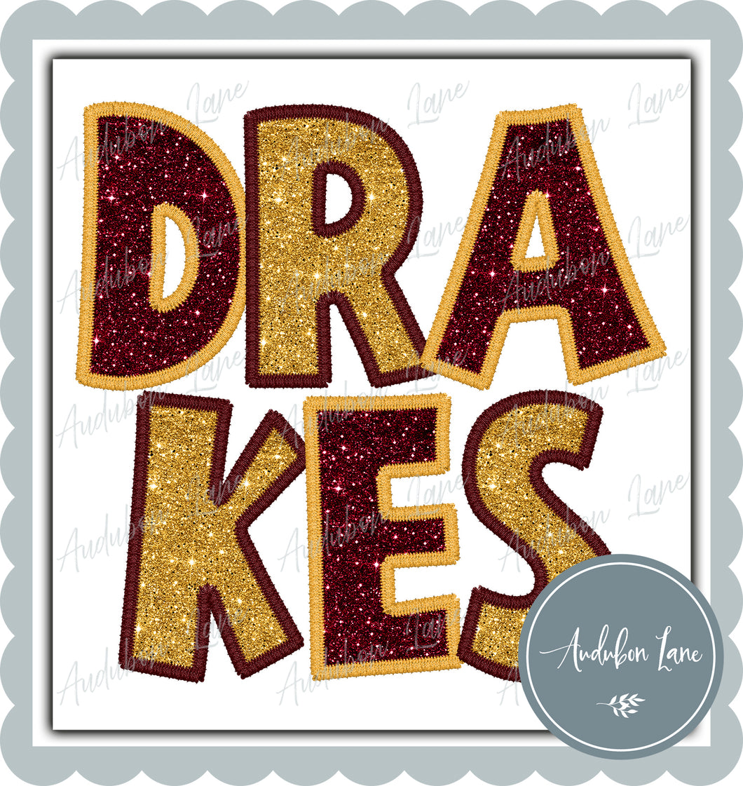 Drakes Stacked Faux Glitter and Embroidery Maroon and Yellow Gold No Shapes Ready To Press DTF Transfer Custom Colors Available On Request