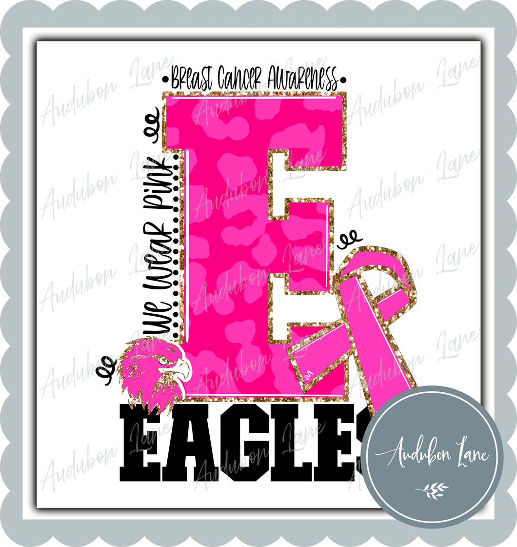 Eagles Breast Cancer Awareness We Wear Pink Team Mascot Letter Ready to Press DTF Transfer