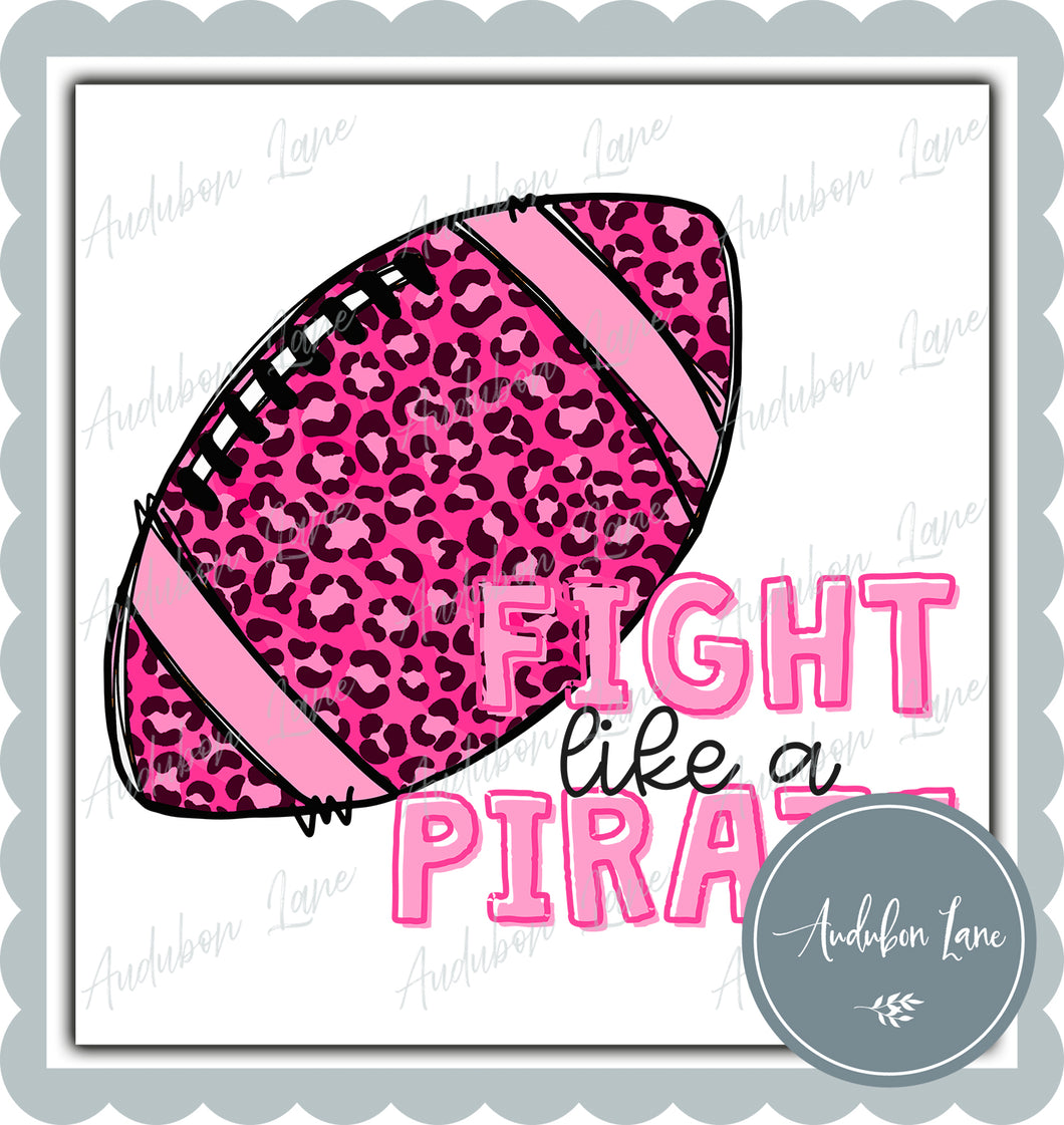Fight Like A Pirate Breast Cancer Awareness Leopard Football Ready to Press DTF Transfer