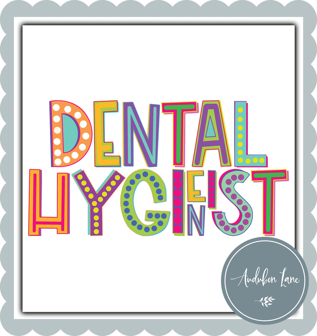 Funky Letter Dental Hygienist