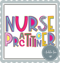 Load image into Gallery viewer, Funky Letter Nurse Practitioner
