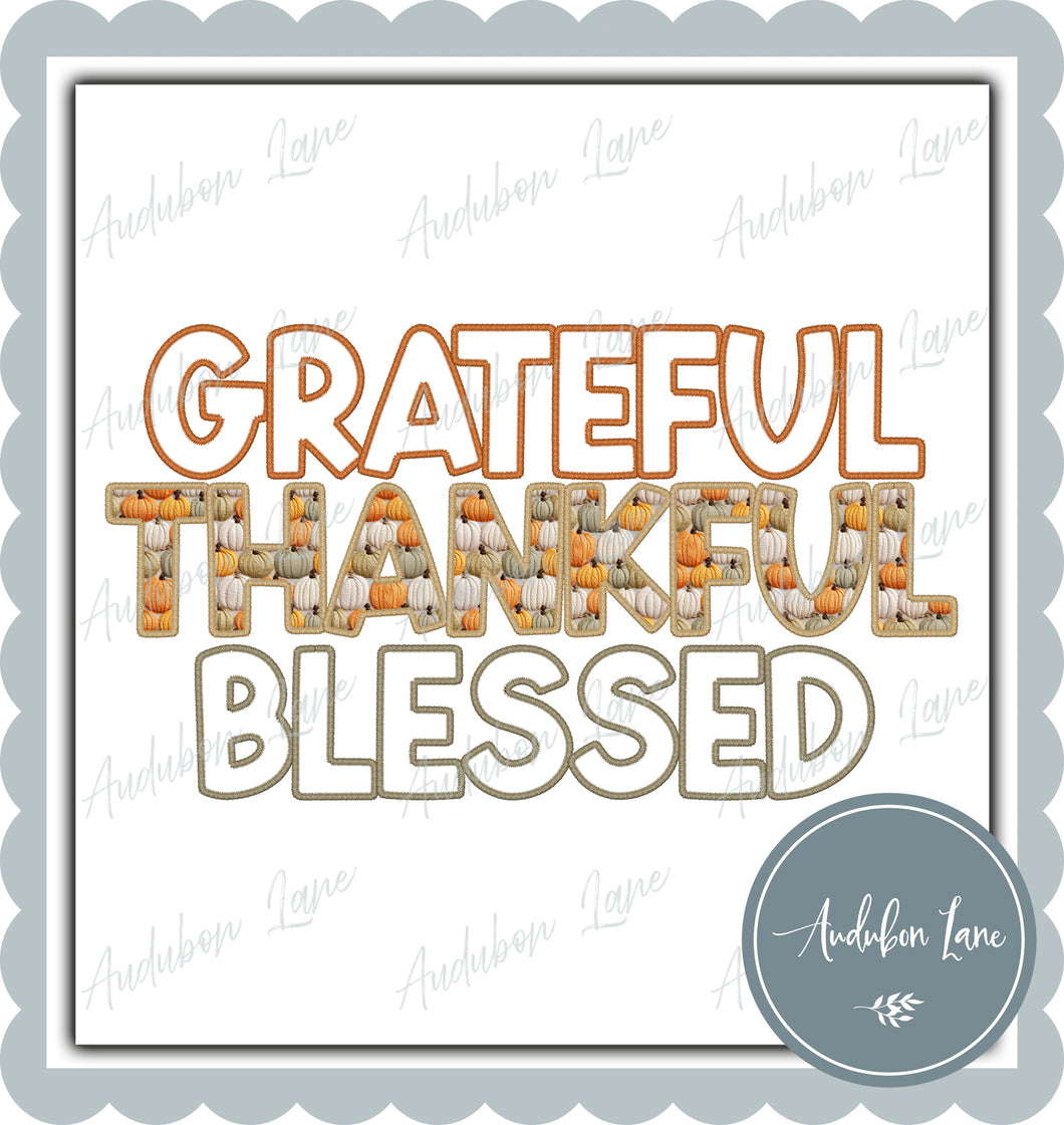 Grateful Thankful Blessed Faux Embroidery with Pumpkins Ready to Press DTF Transfer