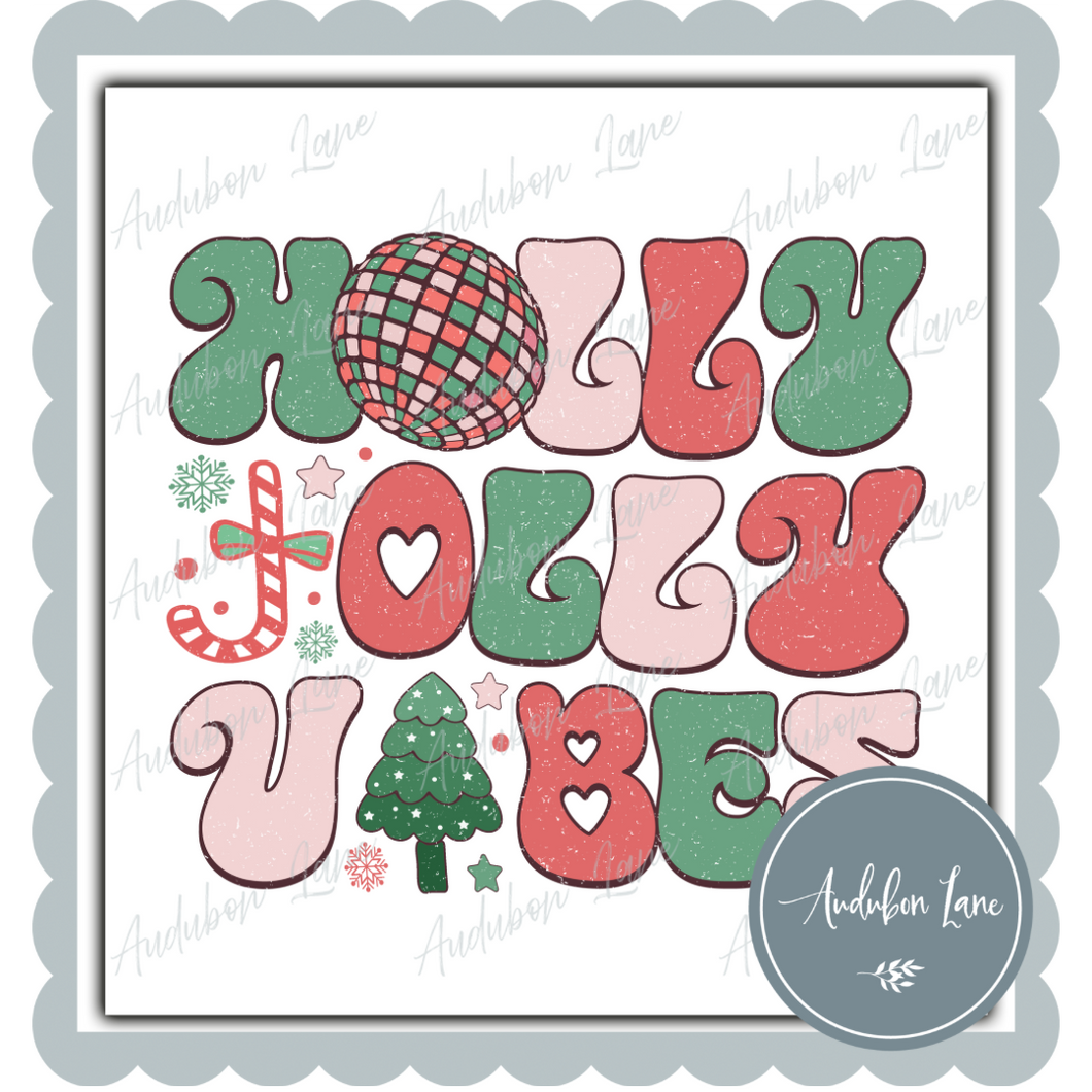 Holly Jolly Vibes Print Ready To Press DTF Transfer