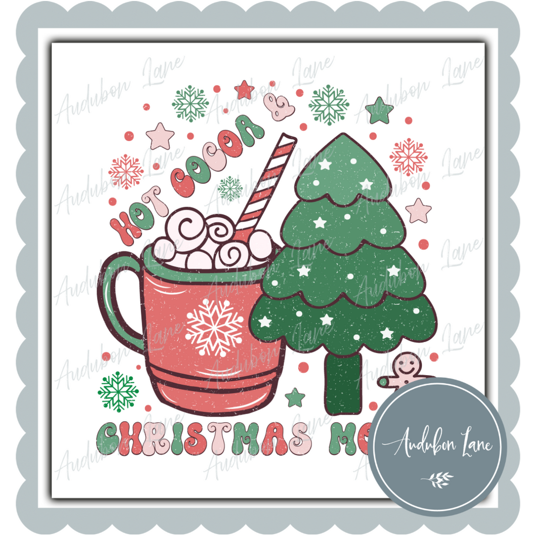 Hot Cocoa and Christmas Movies Print Ready To Press DTF Transfer