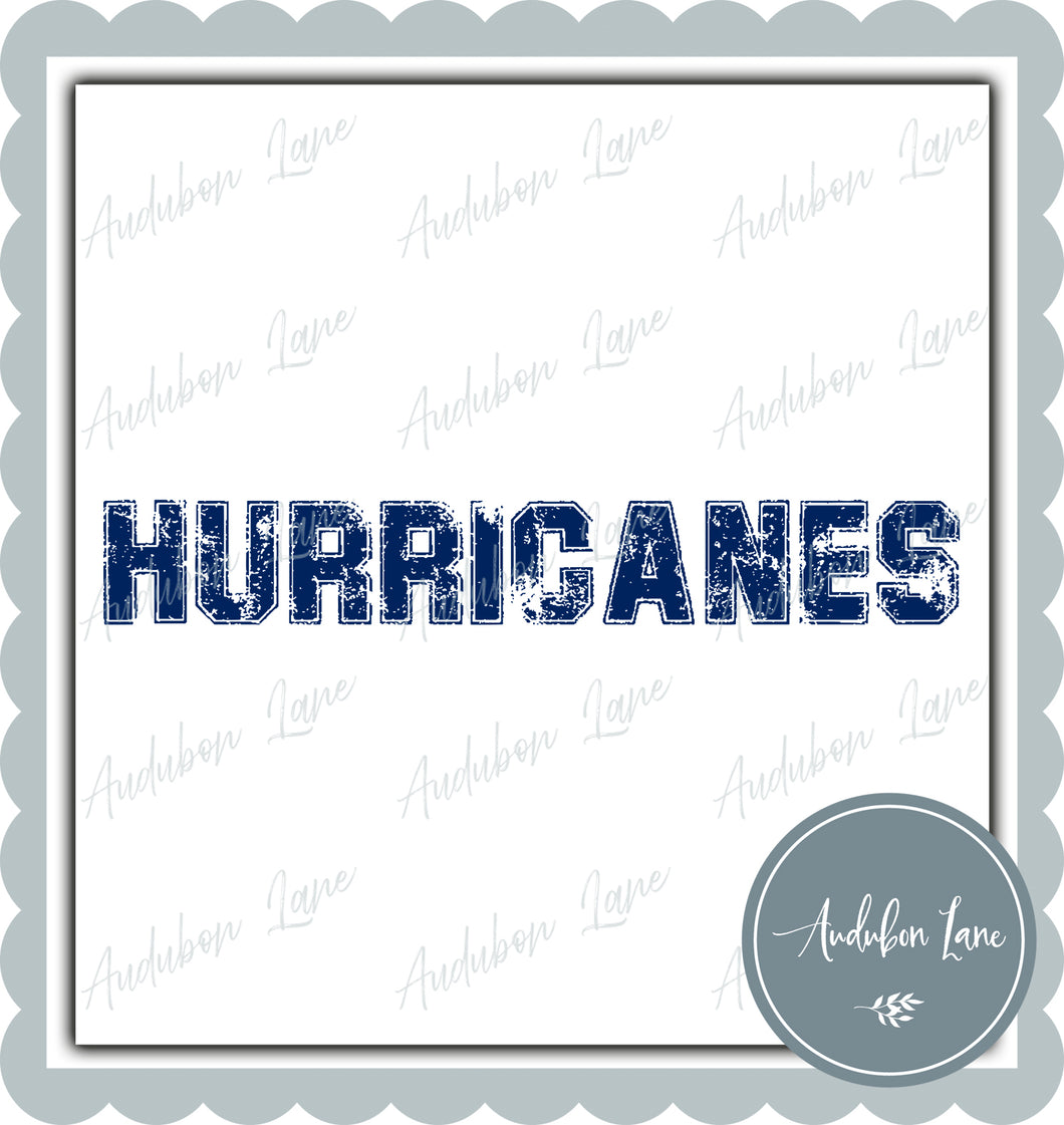 Hurricanes Distressed Varsity Navy Print Ready To Press DTF Transfer Custom Colors or Mascots Available On Request