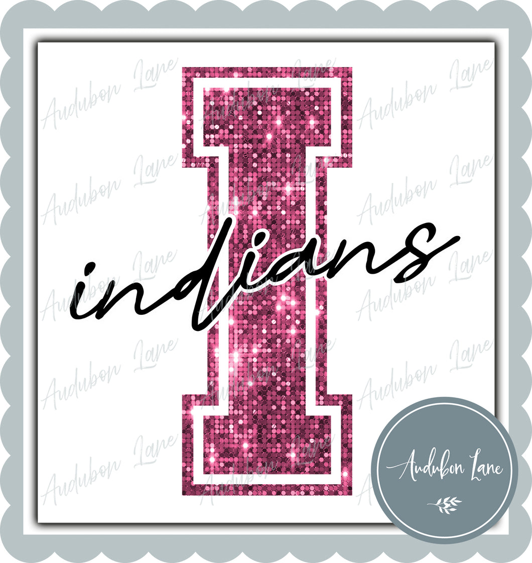 Indians Breast Cancer Awareness Faux Pink Sequin Mascot Letter Ready to Press DTF Transfer Customs Available On Request