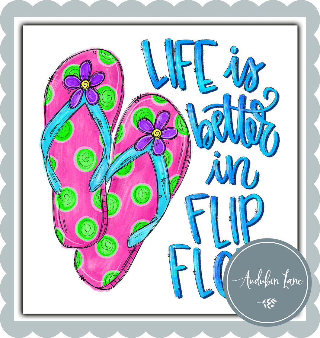Life Is Better In Flipflops
