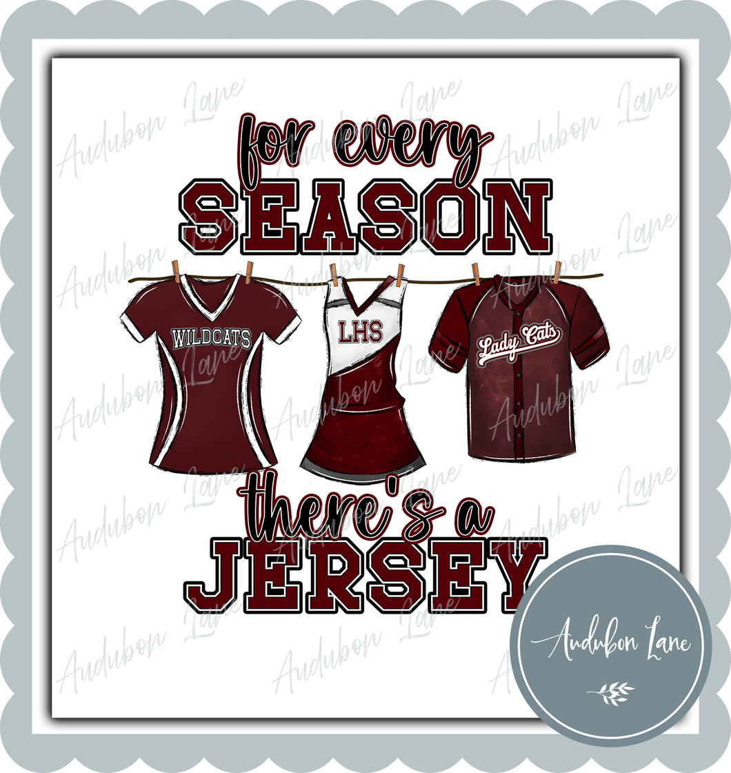 Lady Cats Jersey Maroon and White with Cheer For Every Season Ready to Press DTF Transfer Customs Available On Request