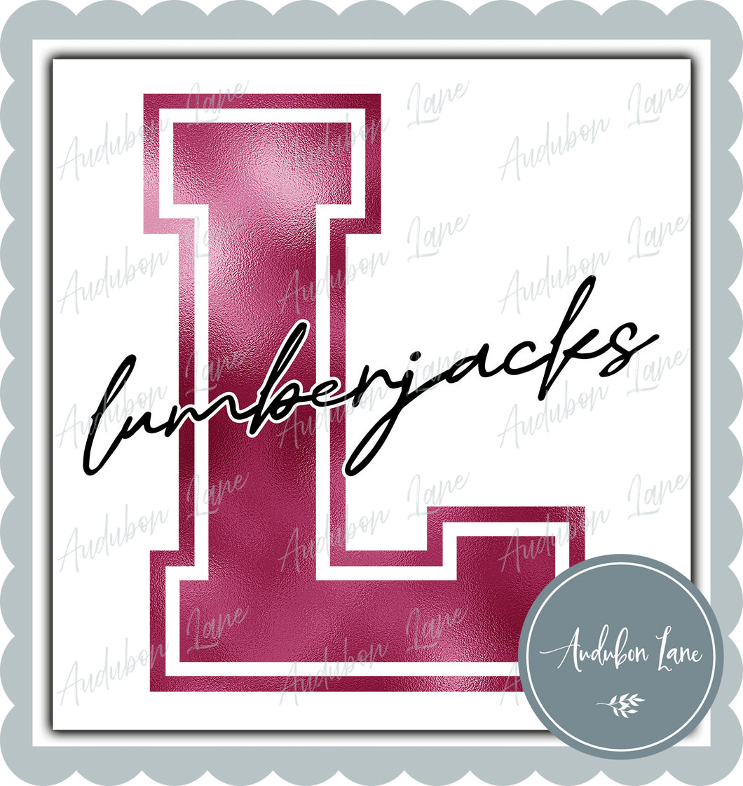 Lumberjacks Breast Cancer Awareness Faux Metallic Pink Foil Mascot Letter Ready to Press DTF Transfer Customs Available On Request