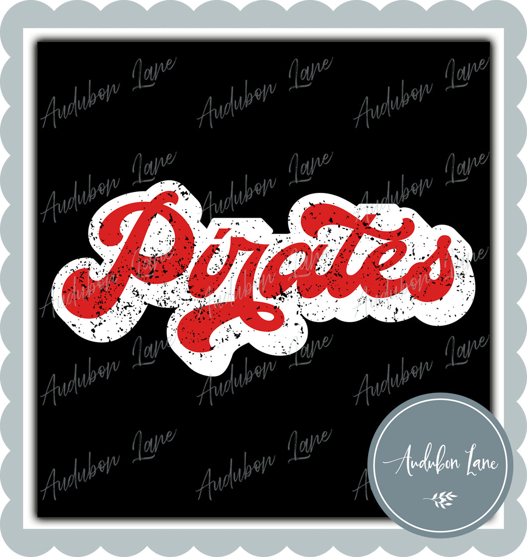 Pirates Retro Distressed Red and White Print Ready To Press DTF Transfer Custom Colors Available On Request
