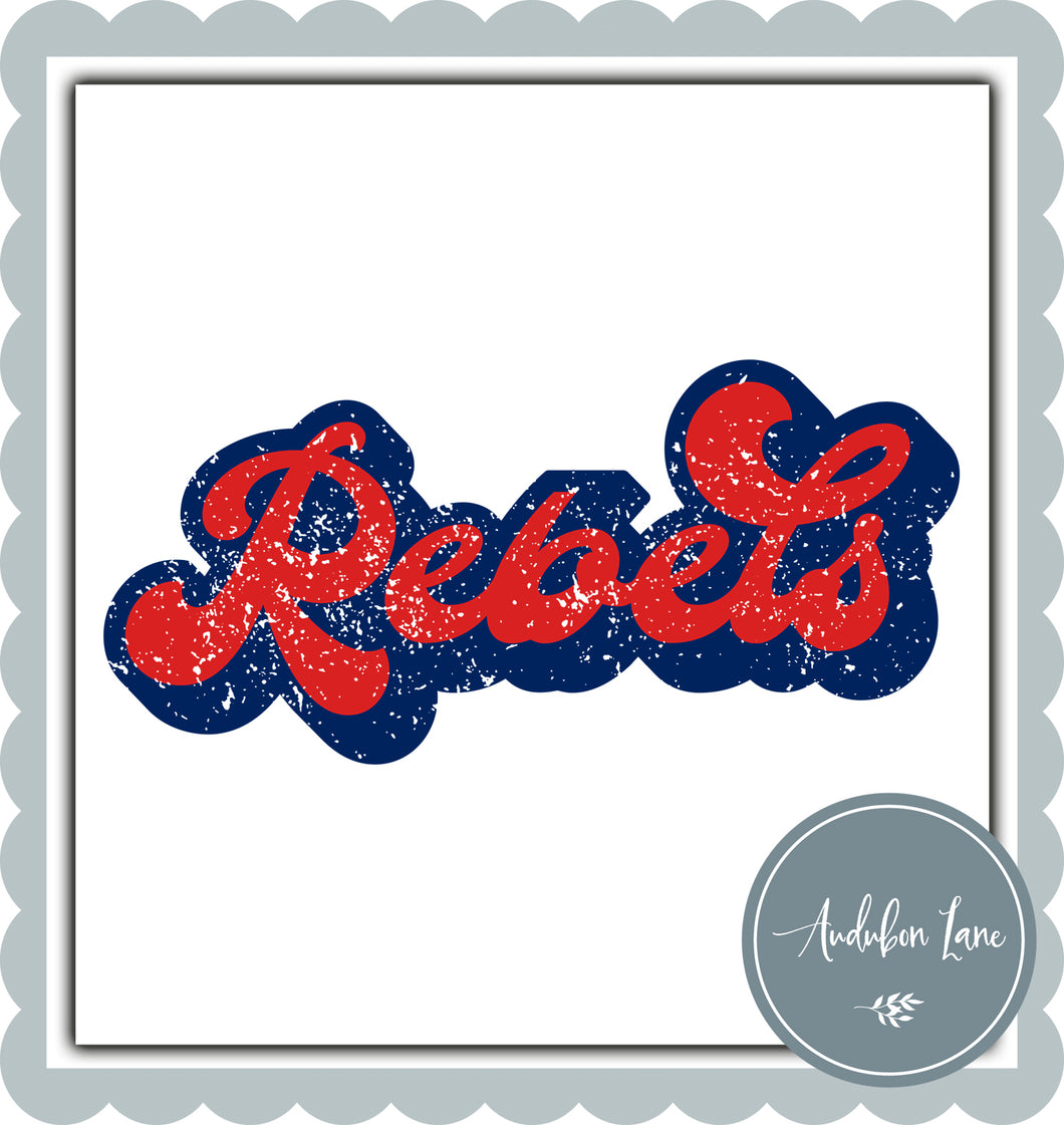 Rebels Retro Distressed Navy and Red Print Ready To Press DTF Transfer Custom Colors Available On Request
