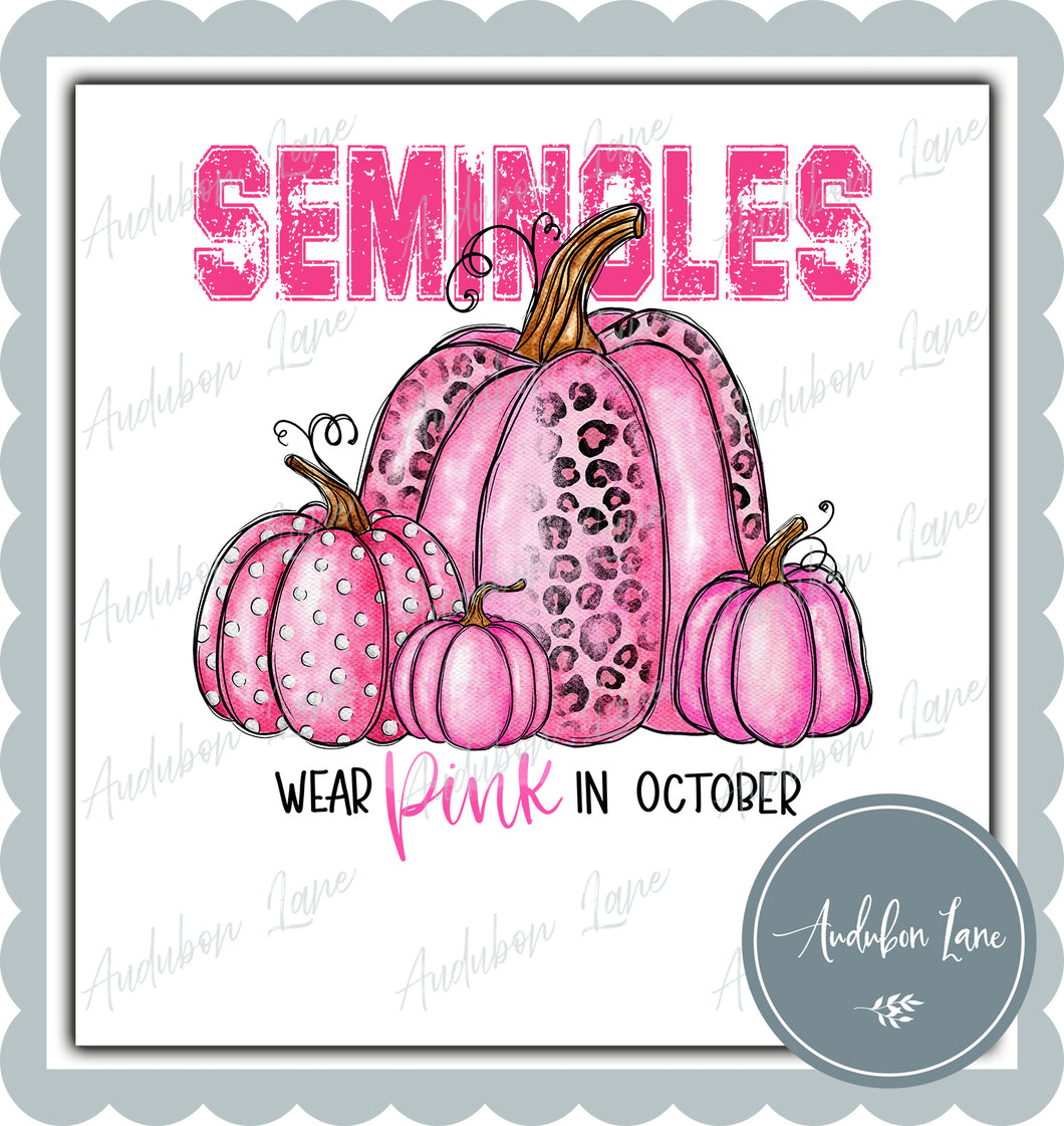 Seminoles Breast Cancer Awareness Mascot We Wear Pink In October Pumpkins Letter Ready to Press DTF Transfer Custom Requests Available for Mascot