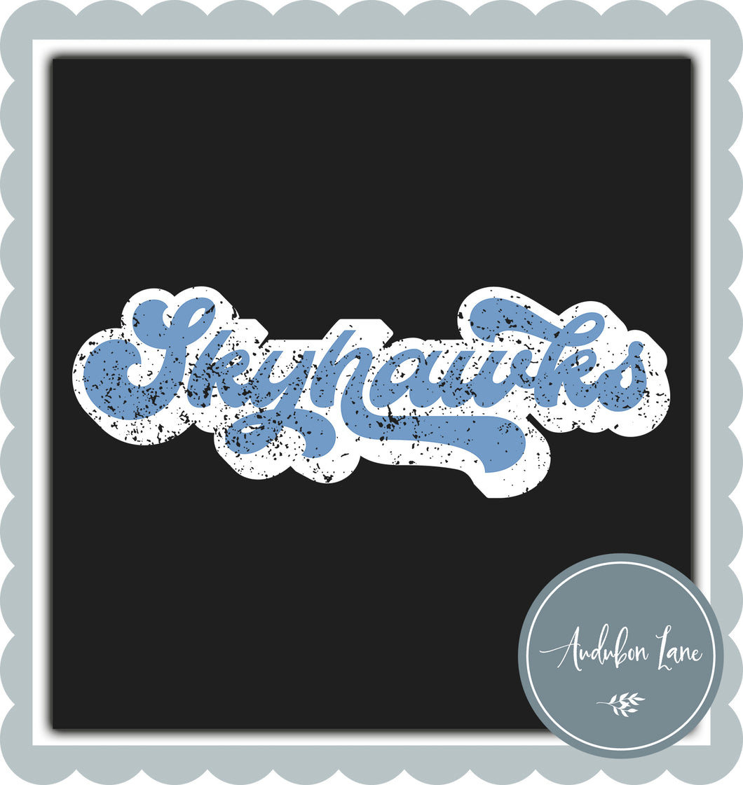Skyhawks Retro Distressed Lt Blue and White Print Ready To Press DTF Transfer Custom Colors Available On Request