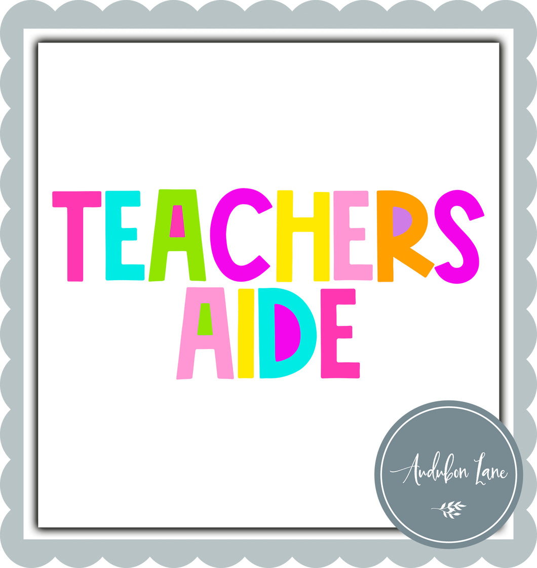 Teachers Aide Bright Block Letters Ready to Press DTF Transfer Custom Names Available On Request