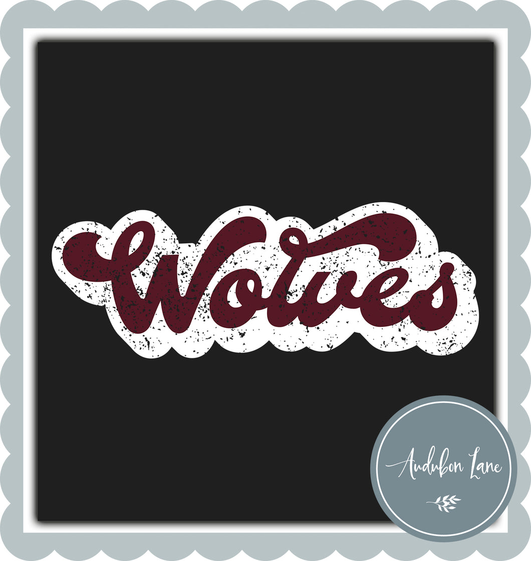 Wolves Retro Distressed Maroon and White Print Ready To Press DTF Transfer Custom Colors Available On Request