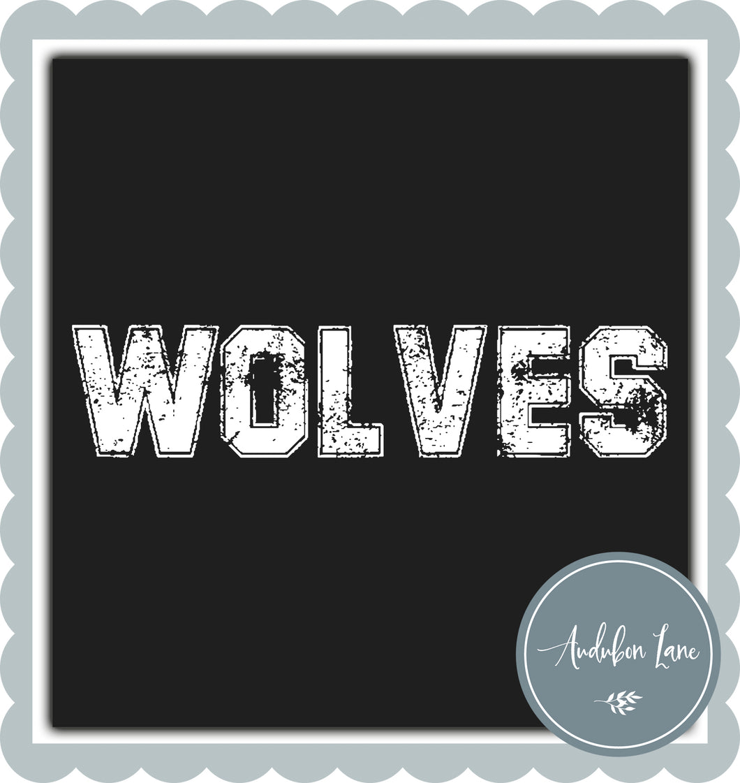 Wolves Distressed Varsity White Print Ready To Press DTF Transfer Custom Colors or Mascots Available On Request