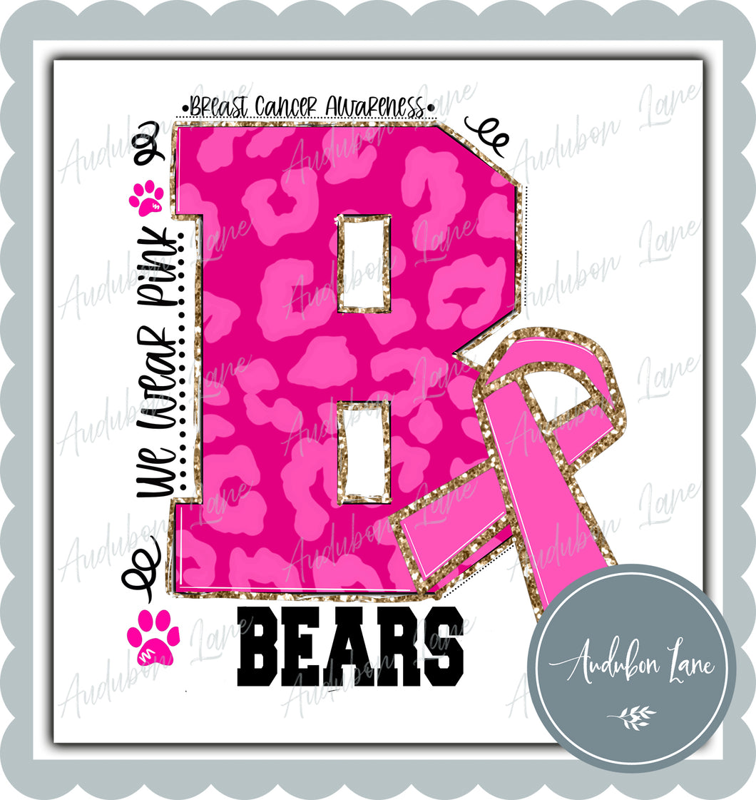 Bears Paw Breast Cancer Awareness We Wear Pink Team Mascot Letter Ready to Press DTF Transfer