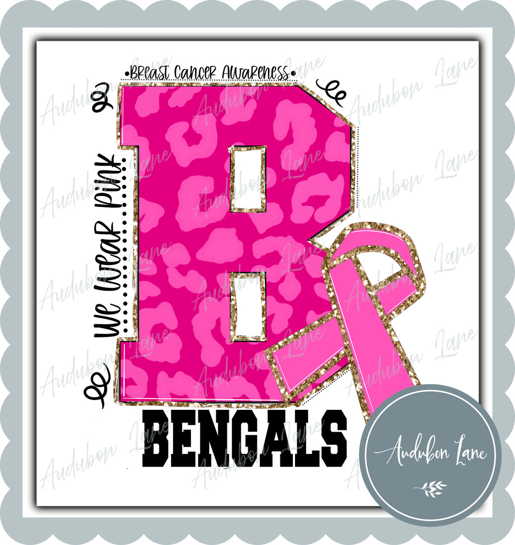 Bengals Breast Cancer Awareness We Wear Pink Team Mascot Letter Ready to Press DTF Transfer