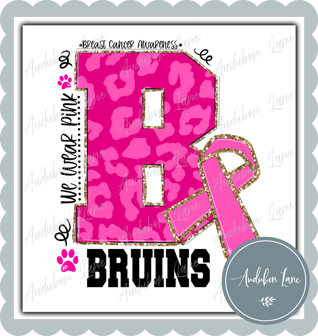 Bruins Paw Breast Cancer Awareness We Wear Pink Team Mascot Letter Ready to Press DTF Transfer