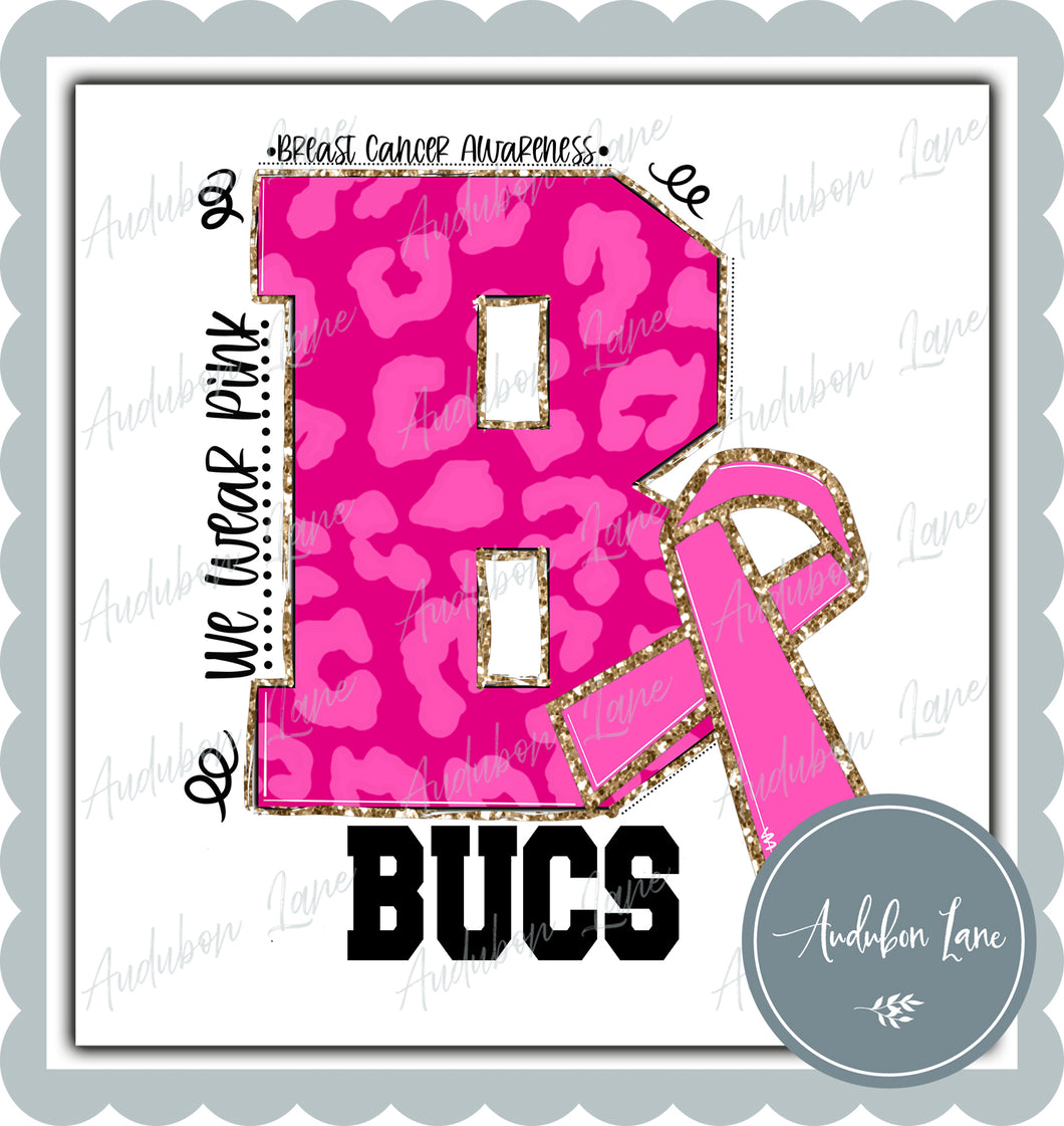 Bucs Breast Cancer Awareness We Wear Pink Team Mascot Letter Ready to Press DTF Transfer