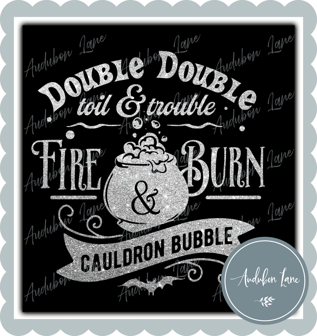 Double Double Toil and Trouble White Glitter